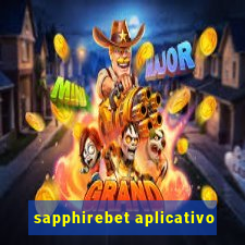 sapphirebet aplicativo